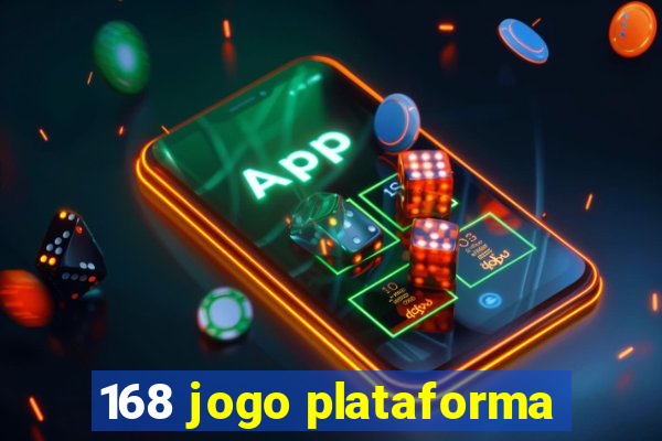 168 jogo plataforma